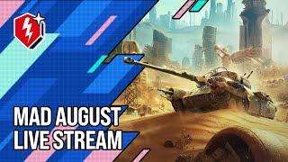 WoT Blitz. Mad August Gifts. Live Stream