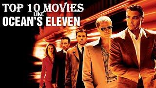 Top 10 Best Movies Like Ocean's Eleven