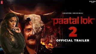 Patal Lok Season 2 - Trailer | Amazon Originals | Jaideep Ahlawat, Neeraj Kabi | 17 January 2025 |