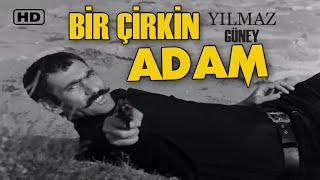 Bir Çirkin Adam | TÜRK FİLMİ | FULL | YILMAZ GÜNEY