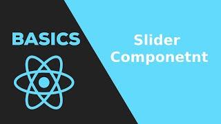 17. The Slider component react native tutorial 2020