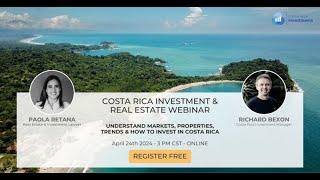 Costa Rica Investment & Real Estate Webinar April 2024