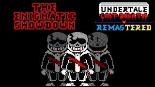 Undertale Last Breath Remastered | The Enigmatic Showdown