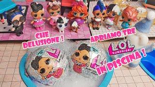 Apriamo 3 LOL Surprise Serie BLING in Piscina  [Unboxing]