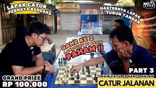 TURUN GUNUNG MASTER LAPAK CATUR ! MAIN CATUR 3 HARI 3 MALAM !! GA BISA DI BIARIN NIH! CATUR JALANAN.