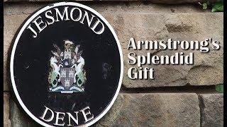 Jesmond Dene - Armstrong's Splendid Gift