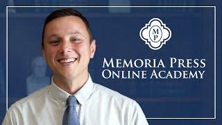 Memoria Press Online Academy Introduction