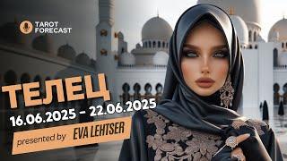 ТЕЛЕЦ.Таро-прогноз от Евы Лехцер с 16.06.25 - 22.06.25.Timeless In-Depth Tarot Reading