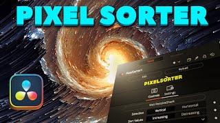 Pixel Sorter - DaVinci Resolve Tutorial - Free Plugin!