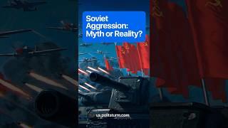 Soviet Aggression: Myth or Reality? #shorts #history #ussr #soviet #ww2