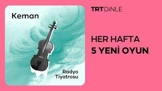 Radyo Tiyatrosu: Keman | Romantik