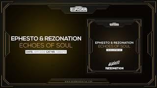 Ephesto & Rezonation - Echoes of Soul [Newcomer EP]