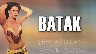 Batak | Türk Filmi Full | Şehnaz Dilan & Vahdet Vural