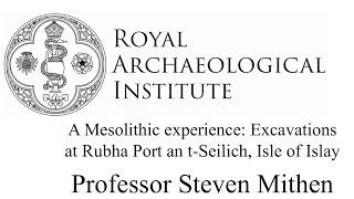 A Mesolithic experience: Excavations at Rubha Port an t-Seilich, Isle of Islay