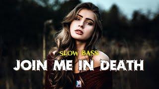 DJ SLOW BASS REMIX JOIN ME IN DEATH - MAXMIX