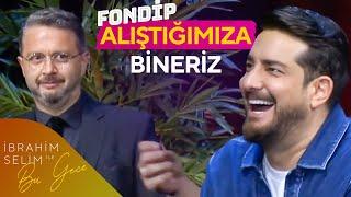 Enis Arıkan ile Fondip | İbrahim Selim ile Bu Gece