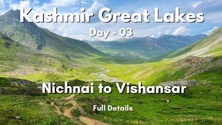 Kashmir Great Lakes Trek - DAY 3| Nichnai to Vishansar | KGL 2023