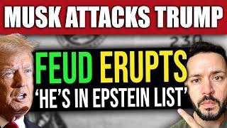 Musk Accuses Trump of Being on Epstein List as Feud EXPLODES!