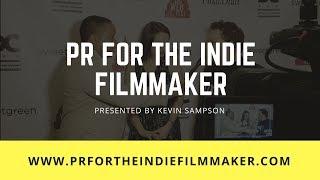 PR For The Indie Filmmaker: Online Course From An Industry Insider