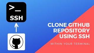 How to Access and Clone GitHub Repository Using SSH Key