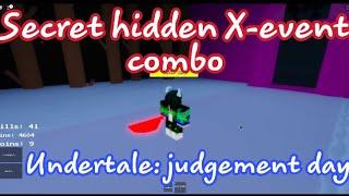 (joke) Secret hidden X-event combo || Undertale judgement day