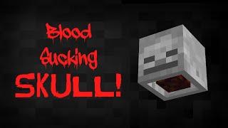 If a Bloody Skull Follows You Home, IT'S TOO LATE! Minecraft Creepypasta