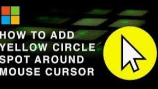 how to Create Yellow Circle Around Mouse Cursor