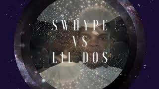 Dos Decarlo II - SWHYPE VS LIL DOS (Official Audio)