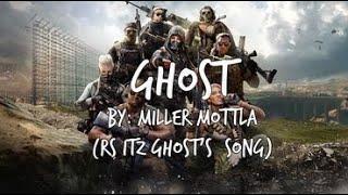 Miller Mottla - Ghost (RS ITz Ghost's Song)