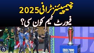 Champions Trophy 2025: Which team is the favorite? - Aaj News