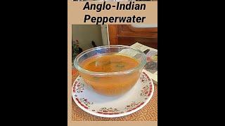 ANGLO-INDIAN PEPPERWATER - A short cut way to make an easy and tasty Anglo-Indian Pepperwater