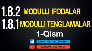 36-Dars. 1.8.1 Modulli Ifodalar, 1.8.2 Modulli Tenglamalar