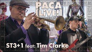 ST3+1 featuring Tim Clarke • PACA [LiVE!] Concert Series [67]