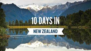 10 Days in New Zealand - The Ultimate Itinerary