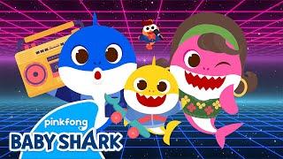 Baby Shark's Retro Party | Back to the 80s Shark Family | Baby Shark Monthly | Baby Shark Official