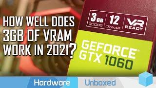 Nvidia GeForce GTX 1060 3GB vs 6GB, 2021 Revisit.