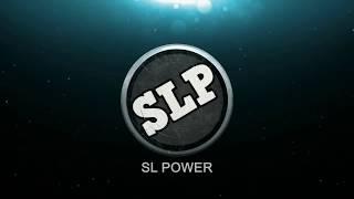 SL POWER - New Intro