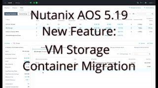 What's new in Nutanix Acropolis 5.19: VM Storage Container Live Migration