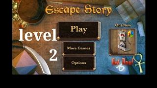 Escape story level 2