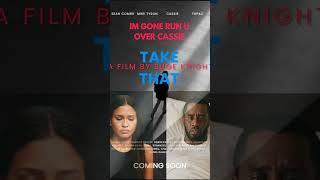 Official trailer: TAKE THAT — a gripping new drama starring Cassie & Sean “Diddy” Combs.