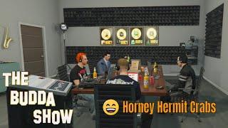 "Horney Hermit Crabs" | The Budda Show S2 E1 Q92 WCTR | KUFFSGaming.com