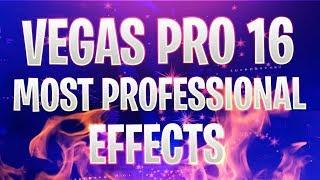 Vegas Pro 16: The Most PROFESSIONAL Effects - Tutorial #400