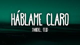 Yandel, Feid - HÁBLAME CLARO