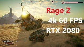 rage 2  MAXIMUM SETTING 4k 60 FPS RTX 2080