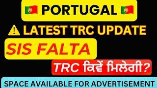 Portugal TRC Latest Update 2025 | SIS FALTA Issue Explained | How to Get Your TRC?