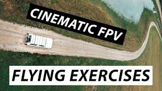 CINEMATIC FPV DRONE FLYING TIPS  - Part 1