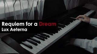 Requiem for a Dream - Lux Aeterna (Piano cover)