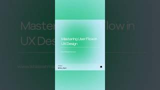 Mastering user flow ux design #uiuxdesign #uiuxdesigning #uiuxdesign