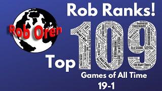 Rob's Top 109 Games of All Time: 19-1