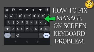 How To Fix "Manage On Screen Keyboard" Problem|| Tech Issues Solutions